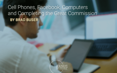 Cell Phones, Facebook, Computers and Completing the Great Commission