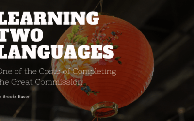 Learning Two Languages: One of the Costs of Finishing the Great Commission