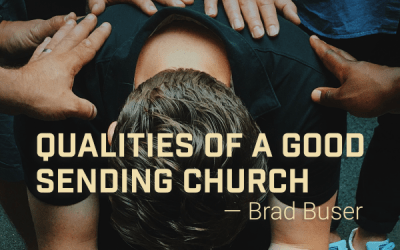 Qualities of a Good Sending Church