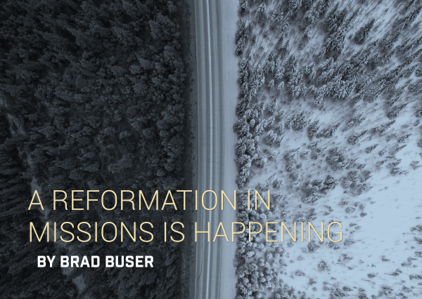 A Reformation in Missions is Happening