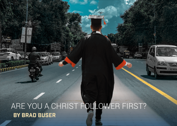 Are you a Christ Follower First?