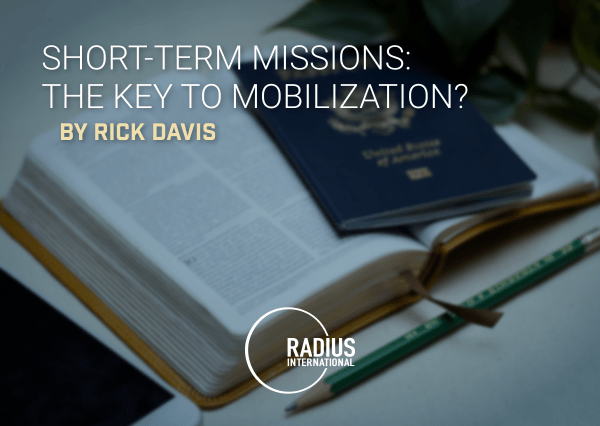 Short-Term Missions: The Key to Mobilization?